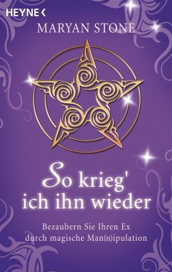 So krieg' ich ihn wieder (eBook, ePUB) - Stone, Maryan