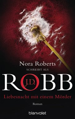 Liebesnacht mit einem Mörder / Eve Dallas Bd.7 (eBook, ePUB) - Robb, J.D.