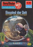 Eiswind der Zeit (Heftroman) / Perry Rhodan-Zyklus &quote;Bardioc&quote; Bd.862 (eBook, ePUB)
