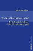 Wirtschaft als Wissenschaft (eBook, PDF)