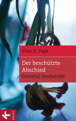 Der beschützte Abschied (eBook, ePUB) - Payk, Theo R.