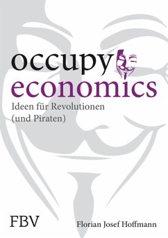 Occupy Economics (eBook, ePUB) - Hoffmann Florian Josef