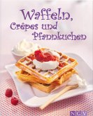 Waffeln, Crêpes und Pfannkuchen (eBook, ePUB)