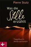 Was die Stille erzählt (eBook, ePUB)