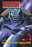 Im Zeichen der Aggression (Heftroman) / Perry Rhodan-Zyklus "Neuroversum" Bd.2630 (eBook, ePUB)