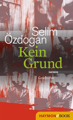 Kein Grund (eBook, ePUB) - Özdogan, Selim