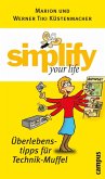 simplify your life - Überlebenstipps für Technik-Muffel (eBook, ePUB)