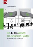 Die digitale Zukunft des stationären Handels (eBook, ePUB)