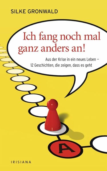 Ich fang noch mal ganz anders an! (eBook, ePUB) Ich fang noch mal ganz anders an! (eBook, ePUB)