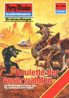 Roulette der Auserwählten (Heftroman) / Perry Rhodan-Zyklus 