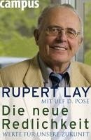 Neue Redlichkeit (eBook, ePUB) - Lay, Rupert; Posé, Ulf D.