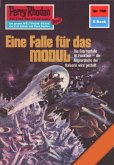 Eine Falle für das Modul (Heftroman) / Perry Rhodan-Zyklus "Aphilie" Bd.788 (eBook, ePUB)