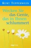 Wecken Sie das Genie, das in Ihnen schlummert (eBook, PDF)