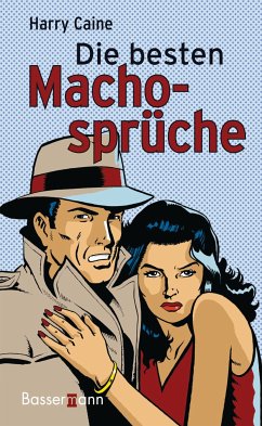 Die besten Machosprüche (eBook, ePUB) - Caine, Harry