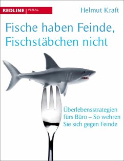 Fische haben Feinde, Fischstäbchen nicht (eBook, PDF) - Kraft, Helmut