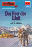 Der Herr der Welt (Heftroman) / Perry Rhodan-Zyklus &quote;Aphilie&quote; Bd.766 (eBook, ePUB)