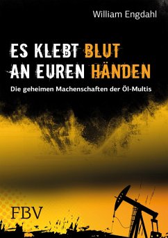 Es klebt Blut an Euren Händen (eBook, ePUB) - Engdahl Frederik William Es klebt Blut an Euren Händen (eBook, ePUB) - Engdahl Frederik William