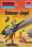 Solaner-Jagd (Heftroman) / Perry Rhodan-Zyklus &quote;Die kosmische Hanse&quote; Bd.1086 (eBook, ePUB)