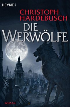Die Werwölfe (eBook, ePUB) - Hardebusch, Christoph