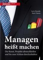 Managen heißt machen (eBook, ePUB) - Bossidy, Larry; Charan, Ram