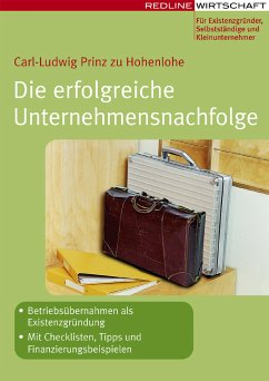 Die erfolgreiche Unternehmensnachfolge (eBook, PDF) - Hohenlohe, Carl-Ludwig Prinz zu