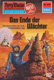 Das Ende der Wächter (Heftroman) / Perry Rhodan-Zyklus &quote;Die kosmischen Burgen&quote; Bd.970 (eBook, ePUB)