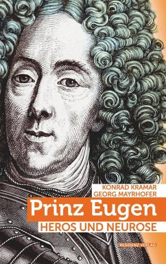Prinz Eugen (eBook, ePUB) - Kramar, Konrad; Mayrhofer, Georg