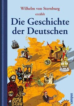 Die Geschichte der Deutschen (eBook, PDF) - Sternburg, Wilhelm von