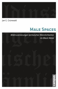 Male Spaces (eBook, PDF) - Grünwald, Jan G.