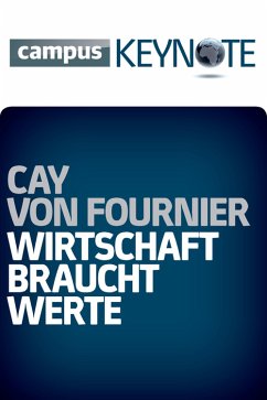 Wirtschaft braucht Werte (eBook, ePUB) - Fournier, Cay von