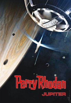 Perry Rhodan: Jupiter (Sammelband) / Perry Rhodan - Taschenbuch Bd.9 (eBook, ePUB) - Montillon, Christian; Haensel, Hubert; Vandemaan, Wim