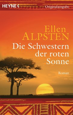 Die Schwestern der roten Sonne (eBook, ePUB) - Alpsten, Ellen