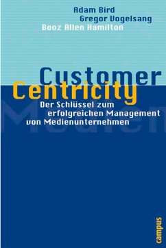 Customer Centricity (eBook, PDF) - Bird, Adam; Künstner, Thomas; Vogelsang, Gregor