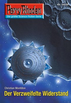 Cover Der verzweifelte Widerstand (Heftroman) / Perry Rhodan-Zyklus 