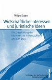 Wirtschaftliche Interessen und juristische Ideen (eBook, PDF)