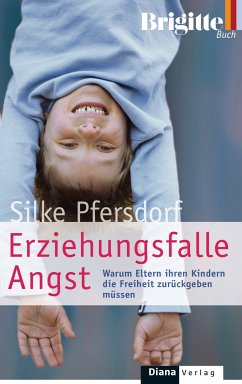 Erziehungsfalle Angst (eBook, ePUB) - Pfersdorf, Silke