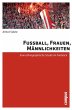 Fußball, Frauen, Männlichkeiten... - Bild 1