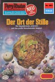 Der Ort der Stille (Heftroman) / Perry Rhodan-Zyklus "Die kosmischen Burgen" Bd.983 (eBook, ePUB)