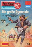 Die große Pyramide (Heftroman) / Perry Rhodan-Zyklus &quote;Pan-Thau-Ra&quote; Bd.883 (eBook, ePUB)