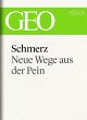 Schmerz: Neue Wege aus der Pein (GEO... - Bild 1