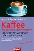 Kaffee - der gesunde Muntermacher (eBook, ePUB)