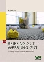 Briefing gut - Werbung gut (eBook, PDF) - Wölki, Philip