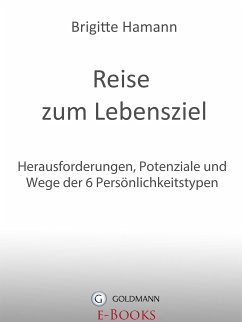 Reise zum Lebensziel (eBook, ePUB) - Hamann, Brigitte