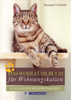 Das Wohlfühlbuch für Wohnungskatzen (eBook, ePUB) - Vorbich, Susanne