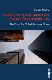 The Politics of Corporate Social Responsibility (eBook, PDF)