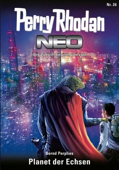 Cover Planet der Echsen / Perry Rhodan - Neo Bd.26 (eBook, ePUB)