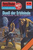 Duell der Erbfeinde (Heftroman) / Perry Rhodan-Zyklus &quote;Die kosmischen Burgen&quote; Bd.988 (eBook, ePUB)