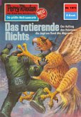 Das rotierende Nichts (Heftroman) / Perry Rhodan-Zyklus "Die kosmische Hanse" Bd.1073 (eBook, ePUB)