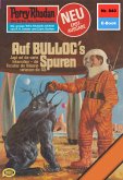 Auf BULLOCS Spuren (Heftroman) / Perry Rhodan-Zyklus &quote;Bardioc&quote; Bd.840 (eBook, ePUB)