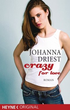 Crazy for love (eBook, ePUB) - Driest, Johanna